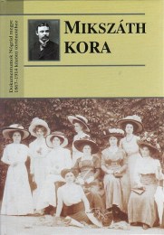 Hausel Sándor (szerk.): Mikszáth kora - Dokumentumok Nógrád megye 1867-1914 közötti történetéhez